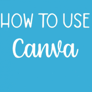 How to Use Canva: A Step-by-Step Guide to Designing Professional-Looking Graphics