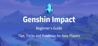 Genshin Impact Beginner's Guide: Tips, Tricks and Roadmap for New Players