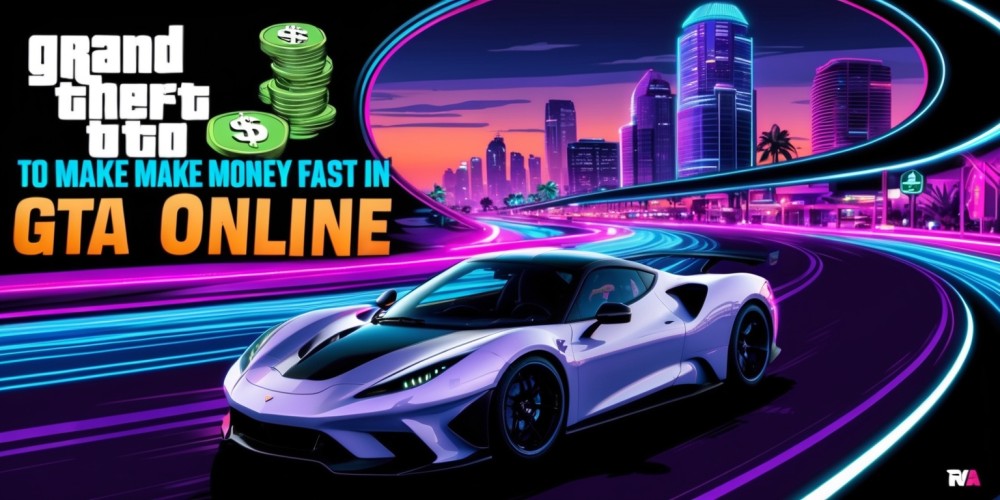 Top Ways to Make Money Fast in GTA Online Poster