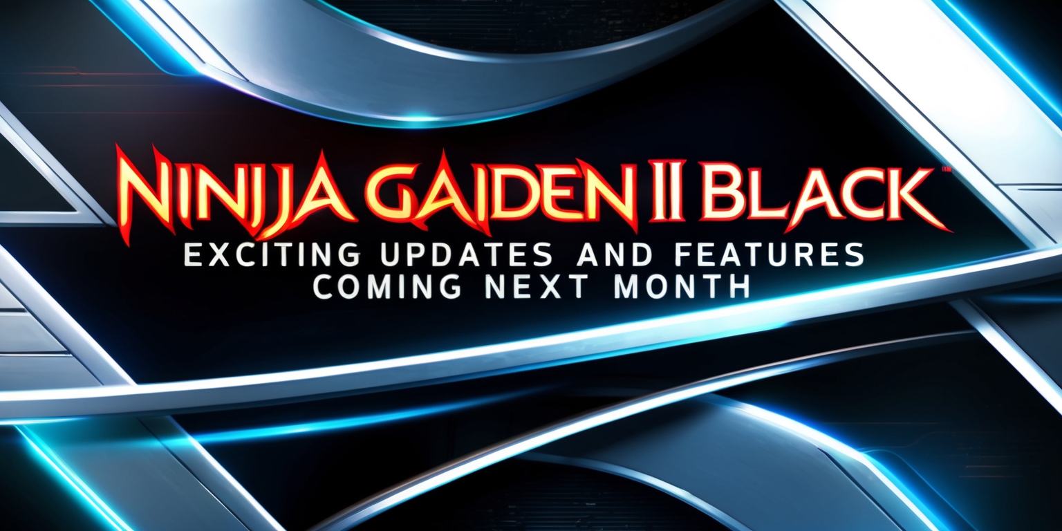 Ninja Gaiden II Black: Exciting Updates and Features Coming Next Month Poster